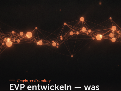 EVP entwickeln — was dich als Arbeitgeber einzigartig macht