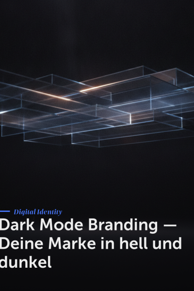 Dark Mode Branding — Deine Marke in hell und dunkel