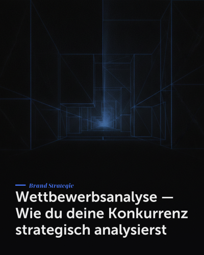 Wettbewerbsanalyse — Wie du deine Konkurrenz strategisch analysierst