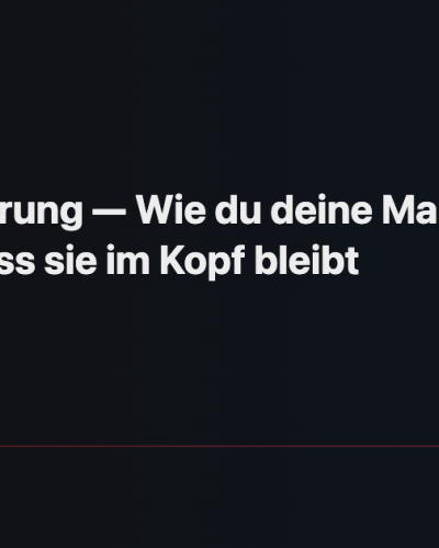 Markenfuehrung — Wie du deine Marke so steuerst, dass sie im Kopf bleibt