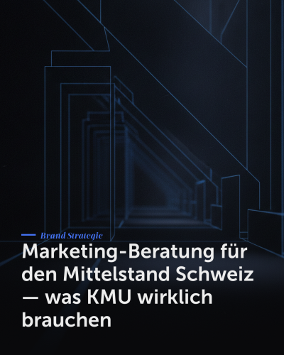 Marketing-Beratung für den Mittelstand Schweiz — was KMU wirklich brauchen